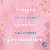 Meditaatio - Lempeä ajatusten jäsentäminen