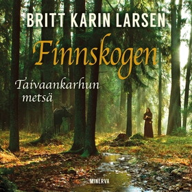 Finnskogen - Taivaankarhun metsä (ljudbok) av B