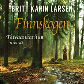 Finnskogen - Taivaankarhun metsä