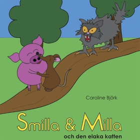 Smilla & Milla och den elaka katten (ljudbok) a