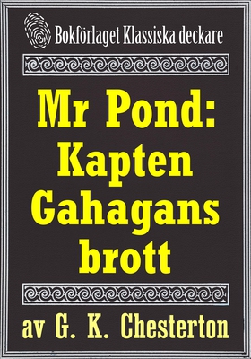Mr Pond: Kapten Gahagans brott. Återutgivning a