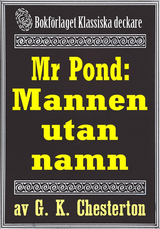Mr Pond: Mannen utan namn. Återutgivning av text från 1937