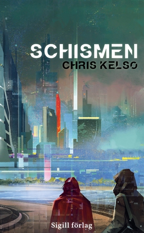 Schismen (e-bok) av Chris Kelso
