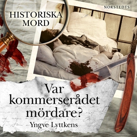 Var kommerserådet mördare?: Carl Martin Lundgre