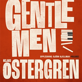 Gentlemen (ljudbok) av Klas Östergren