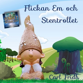 Flickan Em och Stentrollet (ljudbok) av Carl Fr
