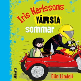 Iris Karlssons värsta sommar (ljudbok) av Elin 