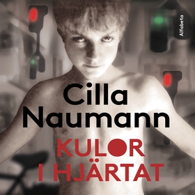 Kulor i hjärtat (ljudbok) av Cilla Naumann