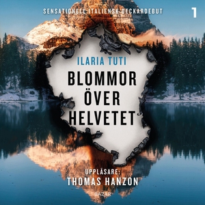 Blommor över helvetet (ljudbok) av Ilaria Tuti