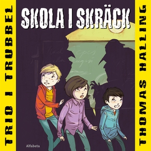 Skola i skräck (ljudbok) av Thomas Halling
