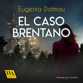 El caso Brentano (ljudbok) av Eugenia Dalmau