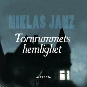 Tornrummets hemlighet (ljudbok) av Niklas Janz