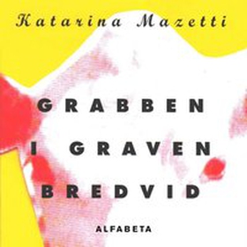 Grabben i graven bredvid (ljudbok) av Katarina