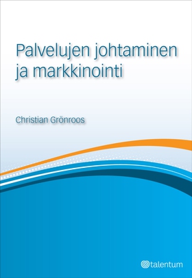 Palvelujen johtaminen ja markkinointi (e-bok) a