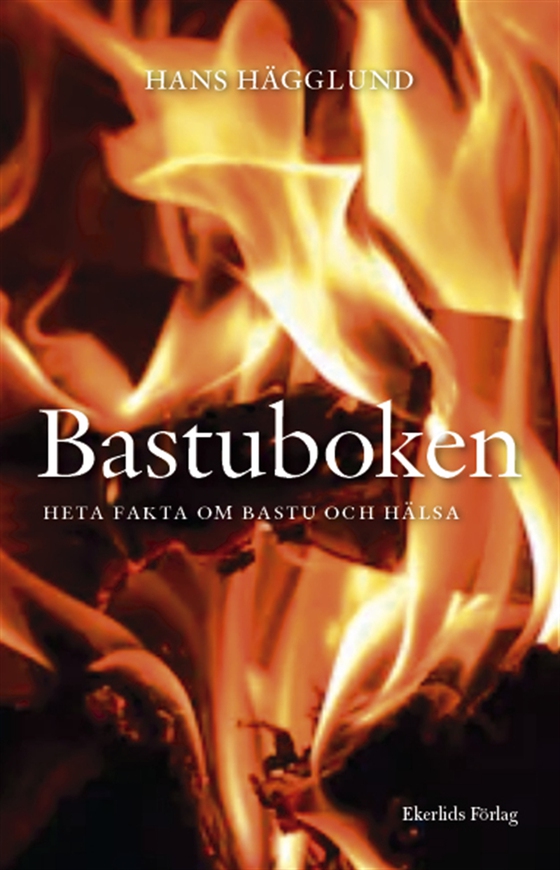 Bastuboken - heta fakta om bastu och hälsa