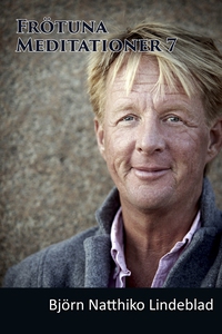 Frötuna Meditationer 7 (ljudbok) av Björn Natth