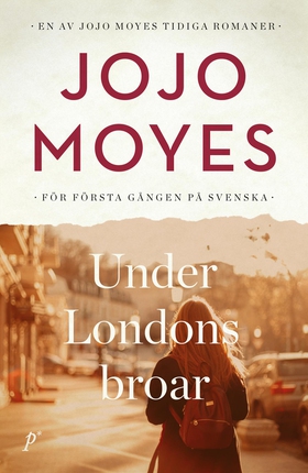 Under Londons broar (e-bok) av Jojo Moyes