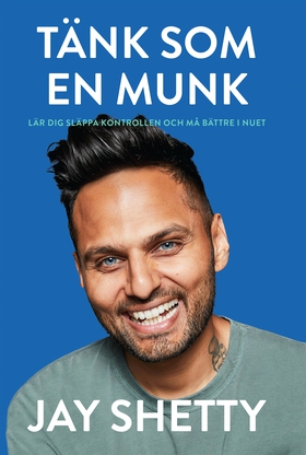 Tänk som en munk (e-bok) av Jay Shetty