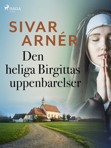 Den heliga Birgittas uppenbarelser (e-bok) av S