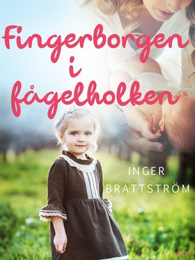 Fingerborgen i fågelboet (e-bok) av Inger Bratt