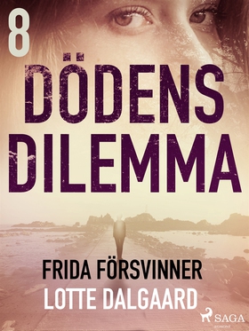 Dödens dilemma 8 - Frida försvinner (e-bok) av 