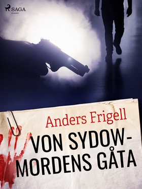 von Sydowmordens gåta (e-bok) av Anders Frigell