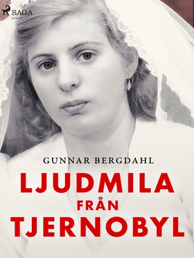 Ljudmila från Tjernobyl (e-bok) av Gunnar Bergd