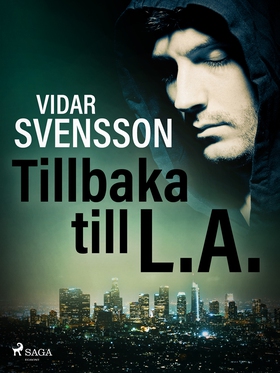 Tillbaka till L.A. (e-bok) av Vidar Svensson