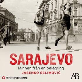 Sarajevo : minnen från en belägring (ljudbok) a