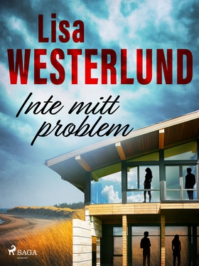 Inte mitt problem (e-bok) av Lisa Westerlund