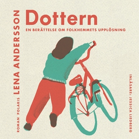 Dottern (ljudbok) av Lena Andersson