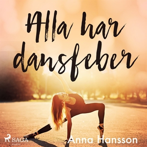 Alla har dansfeber (ljudbok) av Anna Hansson
