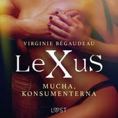 LeXuS: Mucha, Konsumenterna - erotisk dystopi
