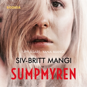 Sumpmyren (ljudbok) av Siv-Britt Mangi