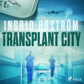 Transplant City (ljudbok) av Ingrid Boström