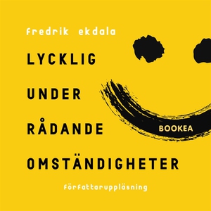Lycklig under rådande omständigheter (ljudbok)