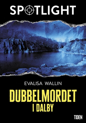 Dubbelmordet i Dalby (e-bok) av Evalisa Wallin