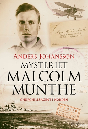 Mysteriet Malcolm Munthe - Churchills agent i N