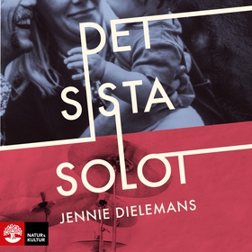 Det sista solot (ljudbok) av Jennie Dielemans