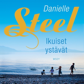 Ikuiset ystävät (ljudbok) av Danielle Steel
