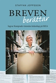 Breven berättar - Ingvar Kamprads visionära ledarskap på IKEA