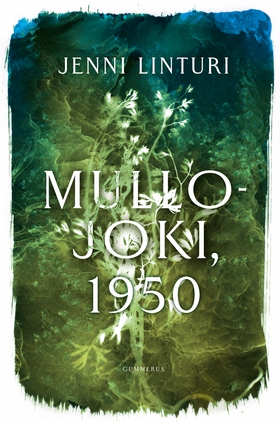 Mullojoki, 1950 (e-bok) av Jenni Linturi