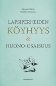 Lapsiperheiden köyhyys & huono-osaisuus