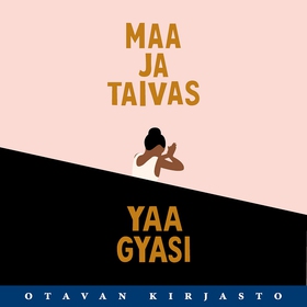 Maa ja taivas (ljudbok) av Yaa Gyasi