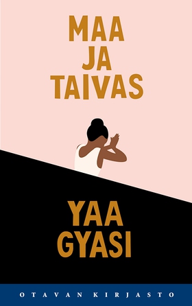 Maa ja taivas (e-bok) av Yaa Gyasi