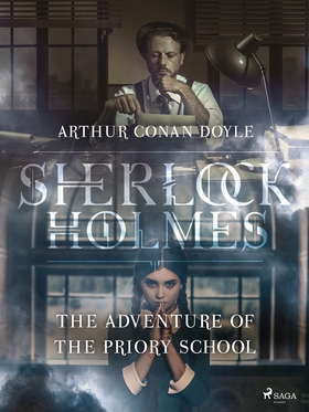 The Adventure of the Priory School (e-bok) av A