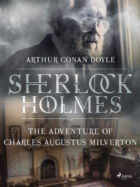 The Adventure of Charles Augustus Milverton (e-
