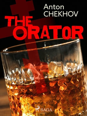 The Orator (e-bok) av Anton Chekhov