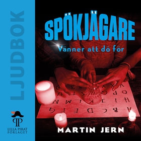 Spökjägare: Vänner att dö för (ljudbok) av Mart