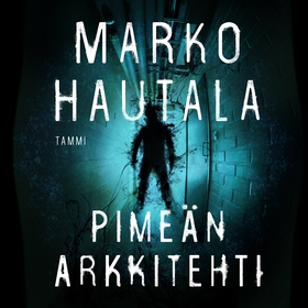 Pimeän arkkitehti (ljudbok) av Marko Hautala